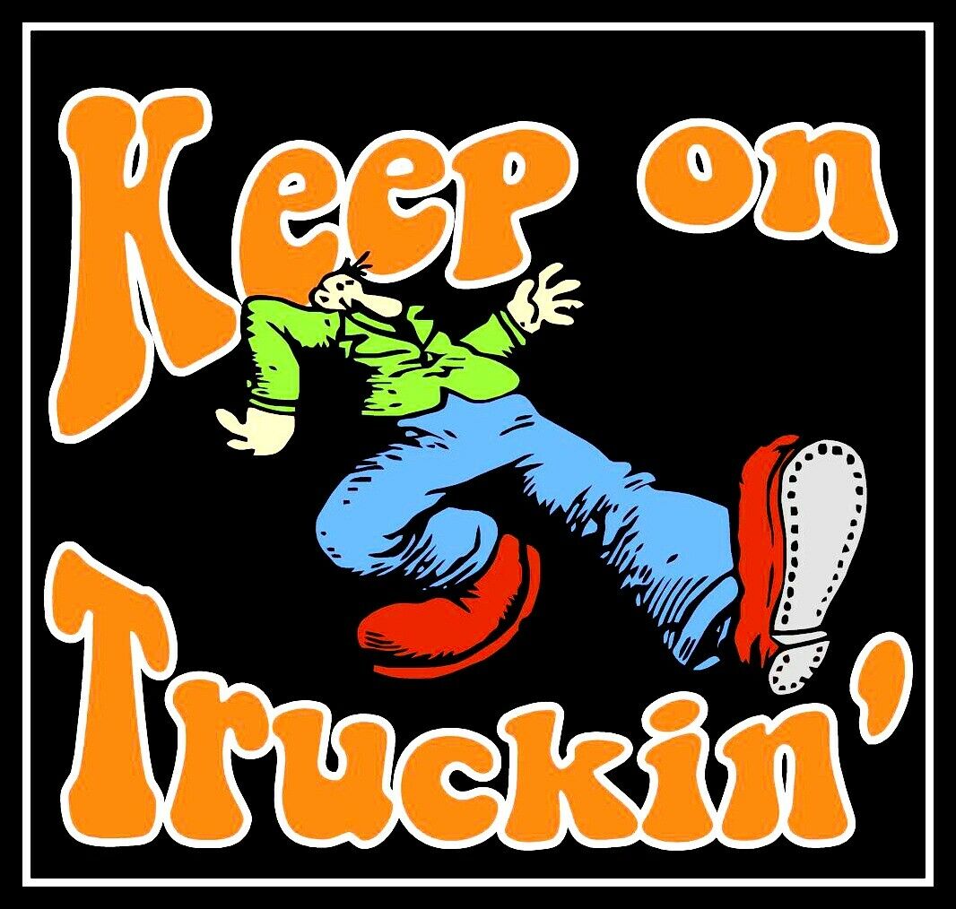 3.5" Keep On Truckin' Vinyl Sticker. Grateful Dead R. Crumb Decal 4 Laptop, Car.